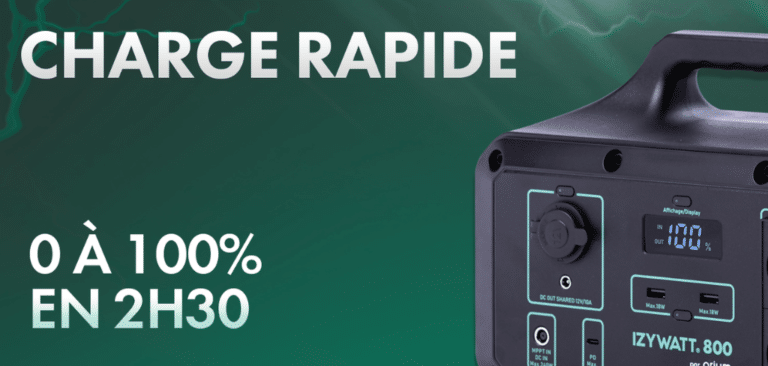 Batterie IZYWATT 800, charge rapide, de 0 à 100% en 2H30, énergie stocké, énergie solaire